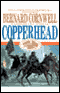Copperhead: Nathaniel Starbuck Chronicles Book II (Unabridged) audio book by Bernard Cornwell