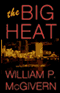 The Big Heat (Unabridged) audio book by William P. McGivern