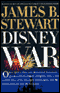 DisneyWar (Unabridged) audio book by James B. Stewart