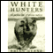White Hunters (Unabridged) audio book by Brian Herne