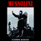 Mussolini (Unabridged)