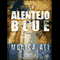 Alentejo Blue (Unabridged) audio book by Monica Ali