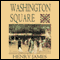 Washington Square (Blackstone Audio Edition) (Unabridged) audio book by Henry James