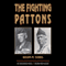 The Fighting Pattons (Unabridged) audio book by Brian M. Sobel