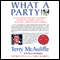 What a Party: My Life Among Democrats (Unabridged) audio book by Terry McAuliffe with Steve Kettmann