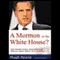 A Mormon in the White House?: 10 Things Every American Should Know about Mitt Romney (Unabridged) audio book by Hugh Hewitt