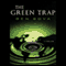 The Green Trap (Unabridged) audio book by Ben Bova