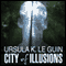 City of Illusions (Unabridged) audio book by Ursula K. Le Guin
