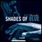 Shades of Blue (Unabridged) audio book by Bill Moody