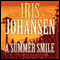 A Summer Smile (Unabridged) audio book by Iris Johansen