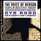The Voice of Reason: Essays in Objectivist Thought (Unabridged) audio book by Ayn Rand, Leonard Peikoff