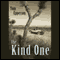 The Kind One (Unabridged) audio book by Tom Epperson