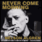 Never Come Morning (Unabridged) audio book by Nelson Algren