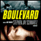 Boulevard (Unabridged) audio book by Stephen Jay Schwartz