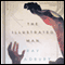 The Illustrated Man (Unabridged) audio book by Ray Bradbury