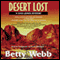 Desert Lost (Unabridged) audio book by Betty Webb