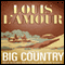 Big Country, Vol. 2: Stories of Louis L'Amour (Unabridged) audio book by Louis L'Amour