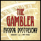 The Gambler (Unabridged) audio book by Fyodor Dostoevsky