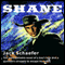 Shane (Unabridged) audio book by Jack Schaefer
