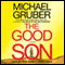 The Good Son (Unabridged) audio book by Michael Gruber