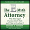 The E-Myth Attorney: Why Most Legal Practices Dont Work and What to Do about It (Unabridged) audio book by Michael E. Gerber, Robert Armstrong, Sanford M. Fisch