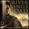 The River Kings Road: A Novel of Ithelas (Unabridged) audio book by Liane Merciel