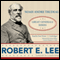 Robert E. Lee: Lessons in Leadership (Unabridged) audio book by Noah Andre Trudeau