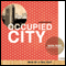 Occupied City (Unabridged) audio book by David Peace