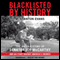 Blacklisted by History: The Untold Story of Senator Joe McCarthy and His Fight against America's Enemies (Unabridged) audio book by M. Stanton Evans
