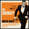 The American (Unabridged) audio book by Martin Booth