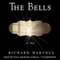 The Bells: A Novel (Unabridged) audio book by Richard Harvell
