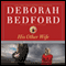 His Other Wife: A Novel (Unabridged) audio book by Deborah Bedford