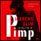 Pimp: The Story of My Life (Unabridged) audio book by Iceberg Slim