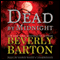 Dead by Midnight: The Dead By Trilogy, Book 1 (Unabridged) audio book by Beverly Barton
