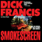 Smokescreen (Unabridged) audio book by Dick Francis