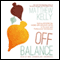 Off Balance: Getting Beyond the Work-Life Balance Myth to Personal and Professional Satisfaction (Unabridged) audio book by Matthew Kelly