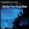 Under the Dog Star: A Rachel Goddard Mystery, Book 4 (Unabridged) audio book by Sandra Parshall