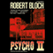 Psycho II: The Psycho Trilogy, Book 2 (Unabridged) audio book by Robert Bloch