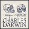 The Origin of Species by Means of Natural Selection: or, The Preservation of Favored Races in the Struggle for Life (Unabridged) audio book by Charles Darwin