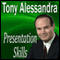 Presentation Skills (Unabridged) audio book by Dr. Tony Alessandra, Made for Success, Inc.