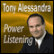 Power Listening (Unabridged) audio book by Dr. Tony Alessandra