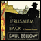 To Jerusalem and Back: A Personal Account (Unabridged) audio book by Saul Bellow