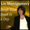 Draft Your Book in a Day (Unabridged) audio book by Liv Montgomery