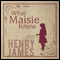 What Maisie Knew (Unabridged) audio book by Henry James