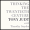 Thinking the Twentieth Century (Unabridged) audio book by Tony Judt, Timothy Snyder
