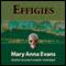 Effigies: A Faye Longchamp Mystery, Book 3 (Unabridged) audio book by Mary Anna Evans