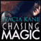 Chasing Magic (Unabridged) audio book by Stacia Kane