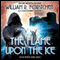 The Flame upon the Ice (Unabridged) audio book by William R. Forstchen