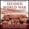The Second World War: A Complete History (Unabridged) audio book by Martin Gilbert