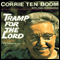 Tramp for the Lord (Unabridged) audio book by Corrie ten Boom